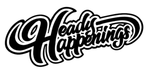 Heady Happenings